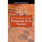 Halil Seyidoğlu’na Armağan - Finansal Kriz Yazıları - İrfan Kalaycı