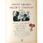 Halim’e İthaflar - Adalet Ağaoğlu