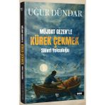 Halk Kitabevi Kürek Çekmek - Uğur Dündar Müjdat Gezen Ciltsiz Roman 128 Sayfa