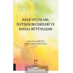 Halk Oyunları İletişim Becerileri Ve Sosyal Bütünleşme - Ersan Bilgin