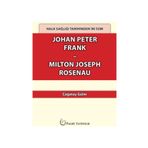 Halk Sağlığı Tarihinden İki İsim Johan Peter Frank - Milton Joseph Rosenau - Çağatay Güler