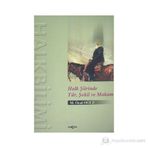HALK ŞİİRİNDE TÜR, ŞEKİL VE MAKAM - M. ÖCAL OĞUZ