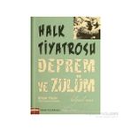 HALK TIYATROSU DEPREM VE ZULÜM - ERKAN YÜCEL