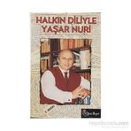 HALKIN DILIYLE YAŞAR NURI ÖZTÜRK - YAŞAR NURI ÖZTÜRK