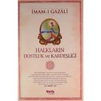 HALKLARIN DOSTLUK VE KARDEŞLIĞI - İMAM-I GAZALI