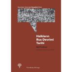 Halkların Rus Devrimi Tarihi: Geçmişten Geleceğe Sosyalizm Dizisi