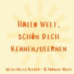 Hallo Welt! Mein erstes Kontrast-Bilderbuch für Babys: Schwarz-Weiß-Bilder & einfache Formen zum Staunen, Lernen und Entdecken – ab 0 Monaten