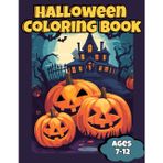 Halloween Coloring Book Ages 7-12: Fun and Slightly Spooky Coloring Pages with Witches, Pumpkins, Ghosts, Haunted Houses, Cats, Bats, Skeletons, and More