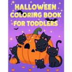 Halloween Coloring Book for Toddlers Ages 2-4: 35 Easy and Cute Halloween Pictures for Kids | Fun and Simple Coloring Pages with Pumpkins, Cats, Ghosts and Bats