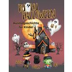 Halloween Malbuch für Kinder ab 4 Jahren: Abenteuer Geschichte mit Herz, lustige Bilder zum Ausmalen und freie Seiten zum Zeichnen: Kreativer Malspaß, ... zum Ausmalen, Entdecken und Freude erleben