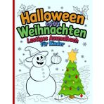 Halloween trifft Weihnachten – Lustiges Ausmalbuch für Kinder: Einfache und schöne Designs, die kühn und einzigartig sind.