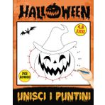 Halloween Unisci i Puntini per Bambini: Unisci i Puntini, Disegni Da Colorare Sul Tema Dei Halloween: Zucca, Casa Infestata, Strega, Ragno... Per ... Libro di Attività da Colorare per i Bambini)