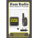 Ham Radio Word Search Puzzles: Word Searches with Easy to Read Print about Ham Radio, FCC Licence, Digital Modes and More | 6x9 inches, 90 pages | 40+ ... Gift for Vacations, Holiday and Free Times