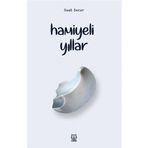 Hamiyeli Yıllar - Suat Sezer