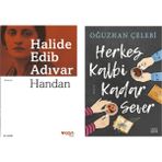 Handan - Halide Edip Adıvar - Herkes Kalbi Kadar Sever - Oğuzhan Çelebi