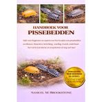 Handboek voor pissebedden: Gids voor beginners en experts over het houden van pissebedden: soortkeuze, bioactieve inrichting, voeding, kweek, ... in terrariums en ecosystemen en nog veel meer