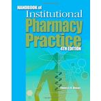 Handbook of Institutional Pharmacy Practice by Kenneth N Barker PhD RPh (2005-11-15)