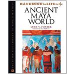 Handbook to Life in the Ancient Maya World (Facts on File Library of World History) by Lynn V. Foster (2001) Gebundene Ausgabe