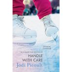 Handle With Care: The Gripping Emotional Drama By The Number One Bestselling Author Of My Sister's Keeper - Option-1