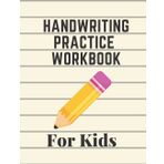 Handwriting Practice Workbook for Kids