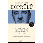 Hanedanlar İnsanlar ve Yerler - İslam Ansiklopedisi Tarih Yazıları - Külliyat 11 - Mehmet Fuad Köprülü