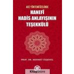 Hanefi Hadis Anlayışının Teşekülü (421) - Mehmet Özşenel