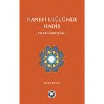 Hanefi Usulünde Hadis - Debusi Örneği - Recep Tuzcu