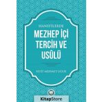 Hanefilerde Mezhep İçi Tercih ve Usulü - Seyit Mehmet Uğur