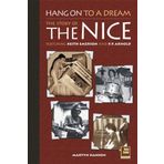 Hang on to a Dream: The Story of the Nice by Martyn Hanson (2002-10-01)
