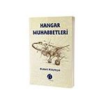 Hangar Muhabbetleri - Bülent Kılıçtepe