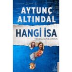 Hangi İsa - Tyanalı Apollonius - Aytunç Altındal