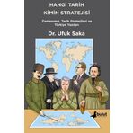 Hangi Tarih Kimin Stratejisi: Zamanımız, Tarih Stratejileri ve Türkiye Yazıları