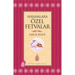 HANIMLARA ÖZEL FETVALAR (CILTSIZ) - FARUK BEŞER