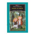 HANSEL ILE GRETEL - WILHELM GRIMM;JACOB GRIMM