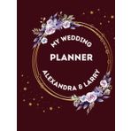 Happily Ever After Starts Here: The Complete Wedding Planner.: From Yes to I Do