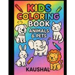 Happy Animals Coloring Book for Kids: Fun Animal Coloring Pages to Boost Your Child's Mood and Creativity