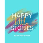 Happy Little Stories: Better Your Noodle