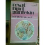 HARABELERIN ÇİÇEĞİ - REŞAT NURI GÜNTEKİN