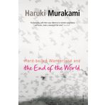 Hard-Boiled Wonderland And The End Of The World - Haruki Murakami