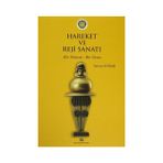 Hareket ve Reji Sanatı - Servet Aybar
