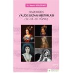 Haremden Valide Sultan Mektupları (17. 18. 19. Yüzyıl) - Nesrin Güllüdağ