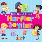 Harfler Sayılar / Eğitici Eğlenceli Boyama - Kolektif - Bıcırık Yayınları
