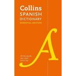 Harper Collins UK Collins Spanish Dictionary Essential Edition: 60000 Translations For Everyday Use (Collins Essentia