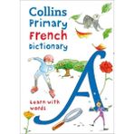 HarperCollins Children's Books Collins Primary French Dictionary -Learn with word