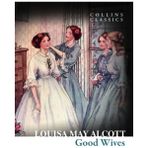HarperCollins Children's Books Good Wives (Collins C)