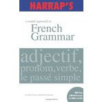Harrap's A Sound Approach to French Grammar by David Foster (2007-04-27)