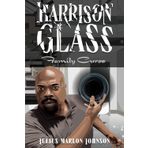 Harrison Glass: Family Curse