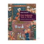 Has-Bağçede Ayş u Tarab - Halil İnalcık