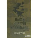 Hasan Hüseyin Korkmazgil Yaşamı - Sanatı - Mehmet Aydın