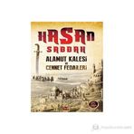 Hasan Sabbah: Alamut Kalesi ve Cennet Fedaileri - Enes Türkoğlu